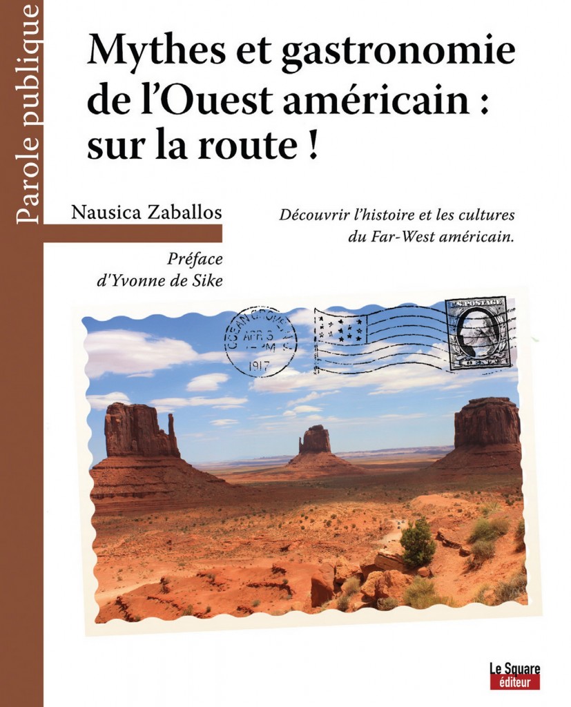 Mythes et Gastronomie de l'Ouest Américain : Sur la Route !